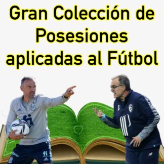 Gran Colección de Posesiones aplicadas al Fútbol.