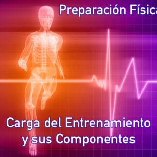 Preparación Física. La Carga del Entrenamiento y sus Componentes. Toni Matas Barcelo