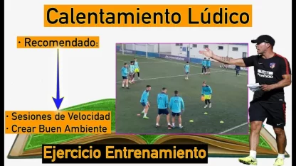 Colección de Ejercicios de Entrenamiento para la mejora de la Cohesión Grupal del equipo. Diversión, TeamWork y Buen Ambiente.